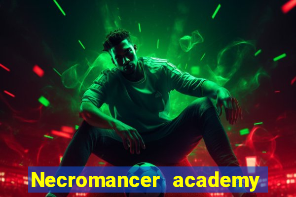 Necromancer academy and the genius summoner 63