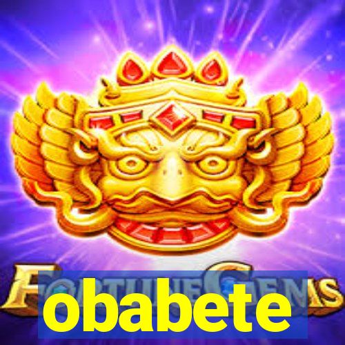 obabete