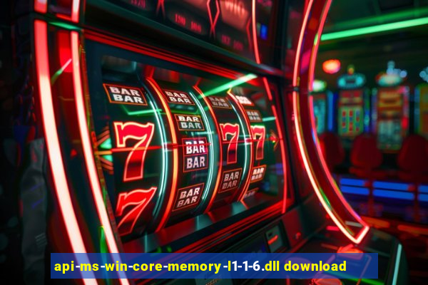 api-ms-win-core-memory-l1-1-6.dll download