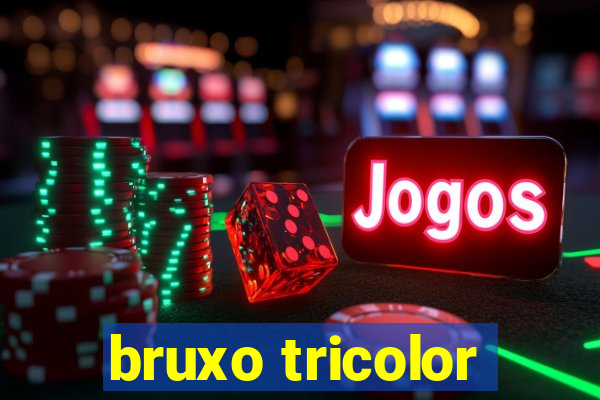 bruxo tricolor