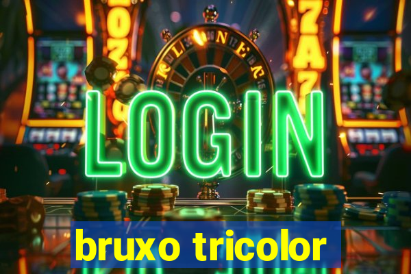 bruxo tricolor