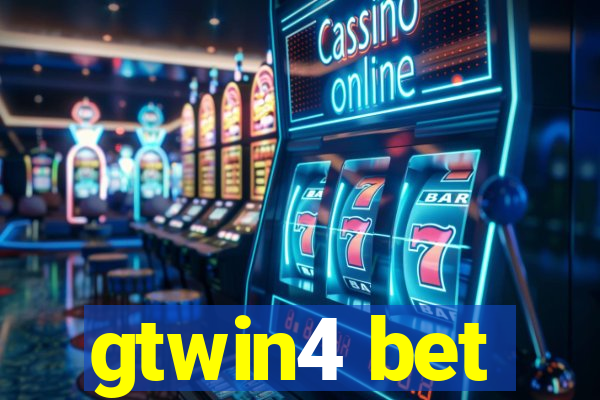 gtwin4 bet