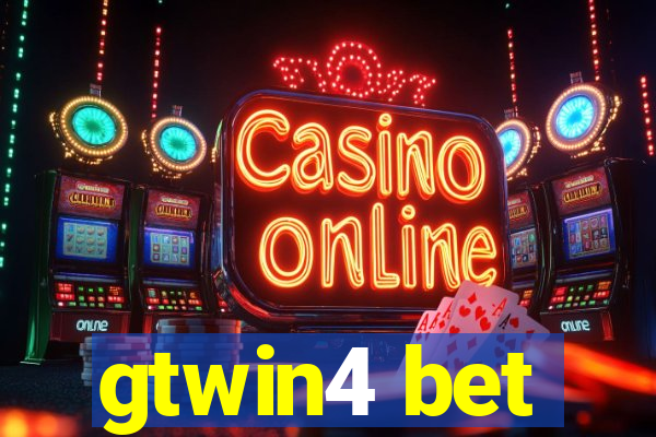 gtwin4 bet