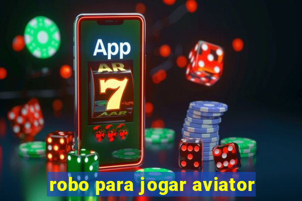 robo para jogar aviator