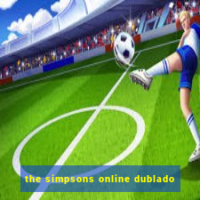 the simpsons online dublado