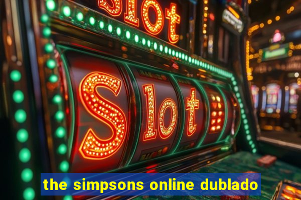 the simpsons online dublado