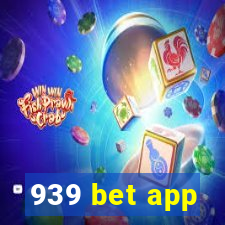 939 bet app