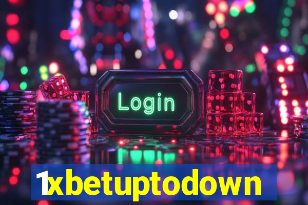 1xbetuptodown