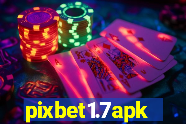 pixbet1.7apk