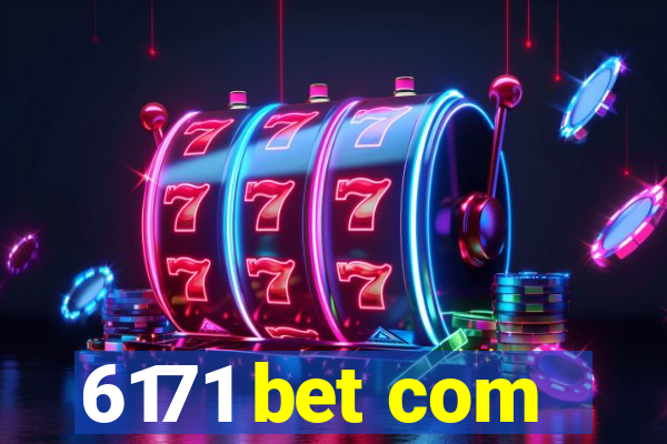 6171 bet com