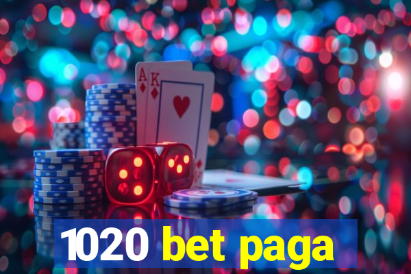 1020 bet paga