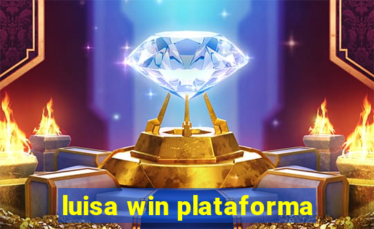 luisa win plataforma