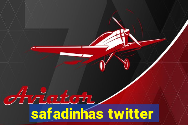 safadinhas twitter