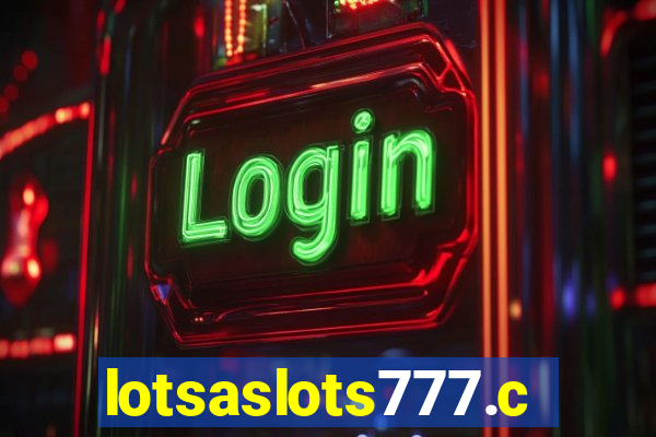 lotsaslots777.com