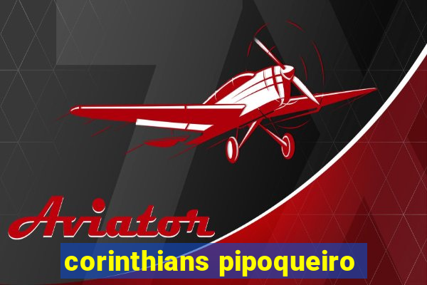 corinthians pipoqueiro