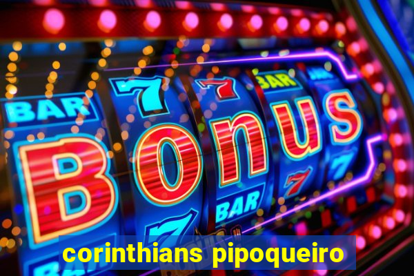 corinthians pipoqueiro