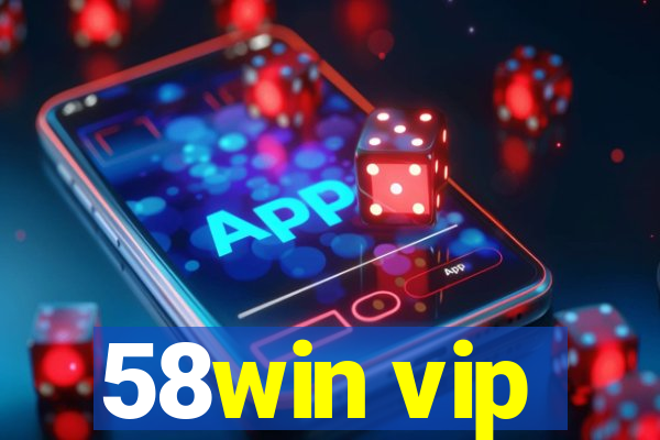 58win vip