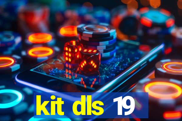 kit dls 19