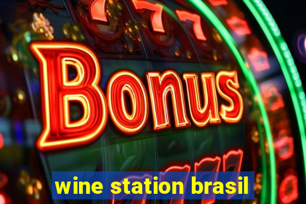 wine station brasil