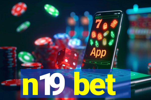 n19 bet