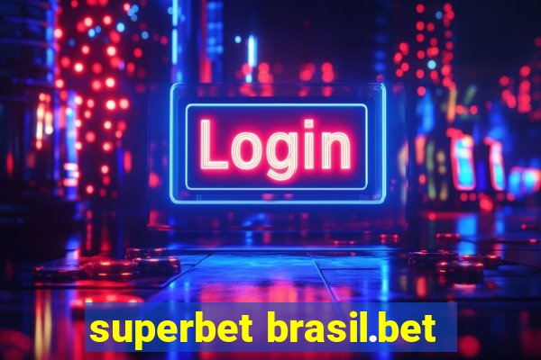 superbet brasil.bet