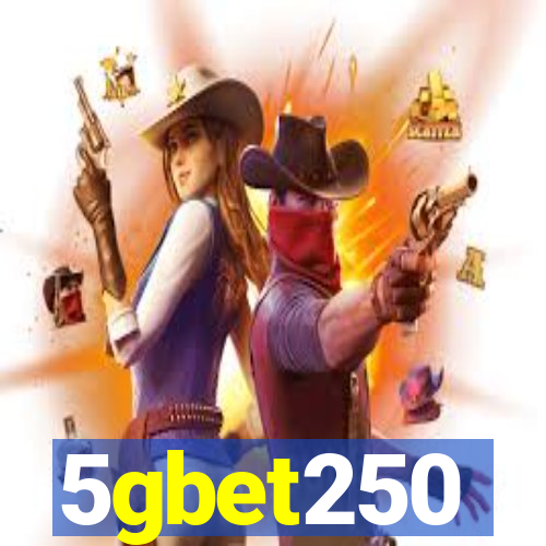 5gbet250