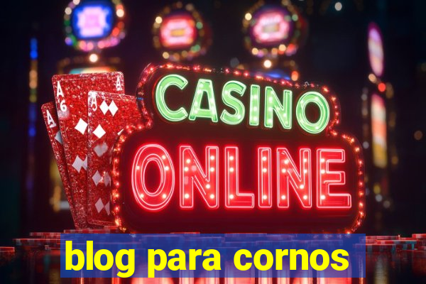 blog para cornos