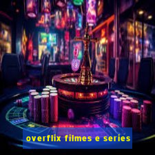 overflix filmes e series