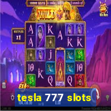 tesla 777 slots