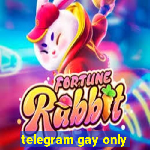 telegram gay only