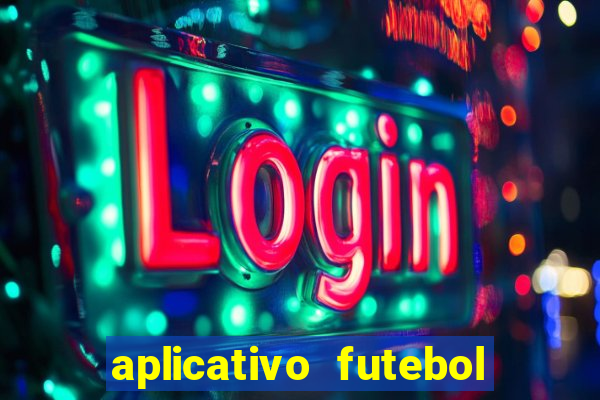 aplicativo futebol da hora 3.7