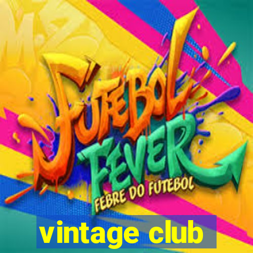 vintage club