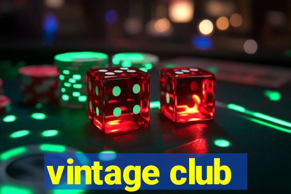 vintage club