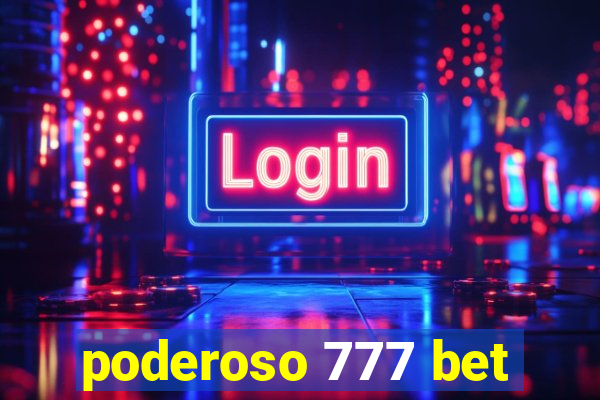 poderoso 777 bet