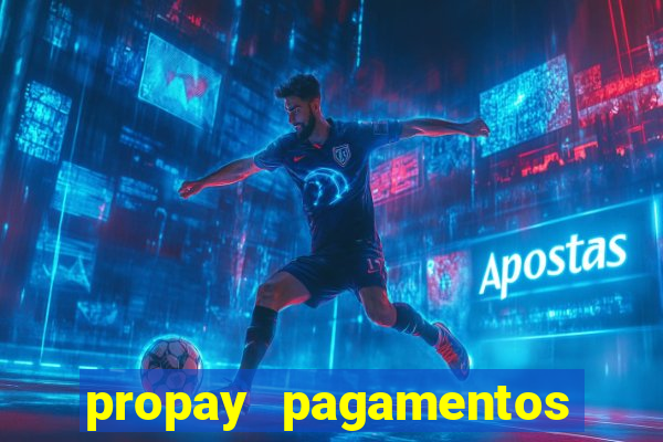 propay pagamentos ltda jogos