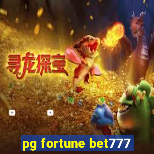 pg fortune bet777