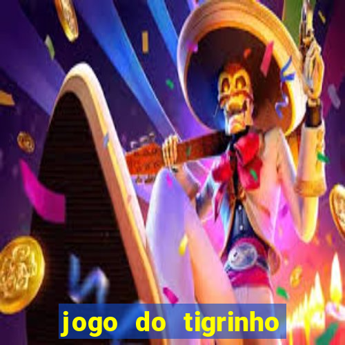 jogo do tigrinho plataforma de r$ 5