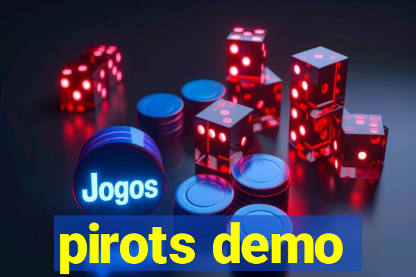 pirots demo