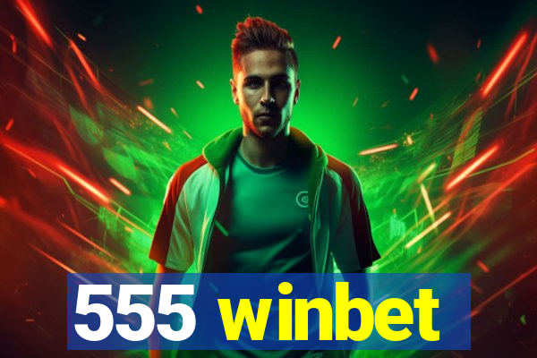 555 winbet