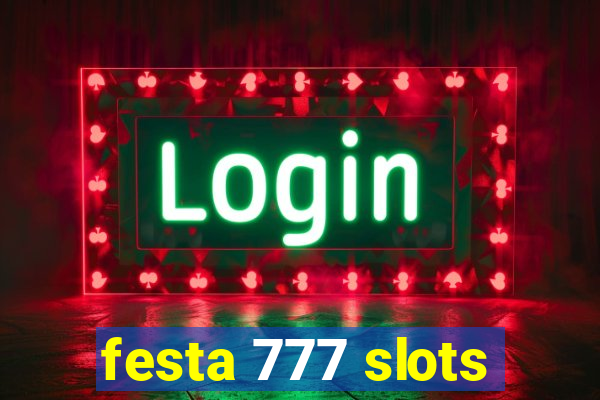 festa 777 slots