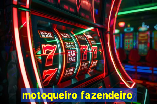 motoqueiro fazendeiro