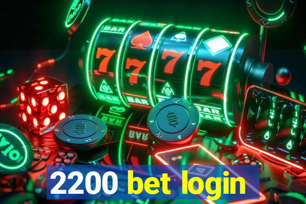 2200 bet login