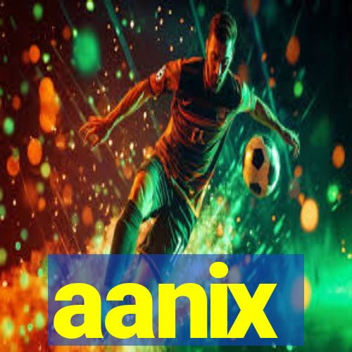 aanix