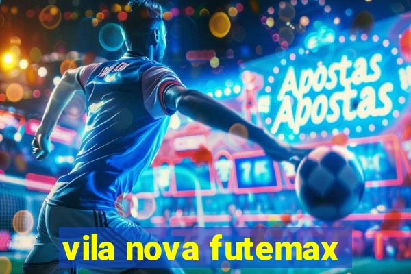 vila nova futemax