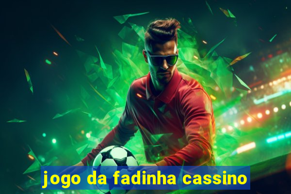 jogo da fadinha cassino