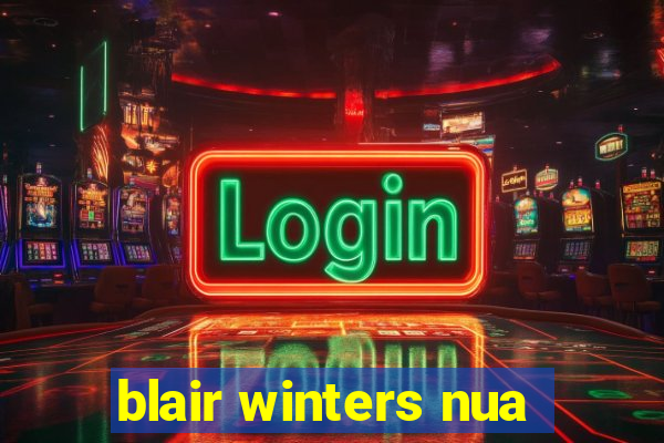 blair winters nua