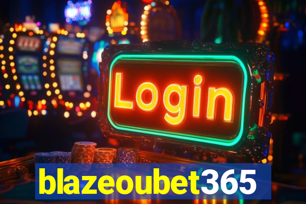 blazeoubet365