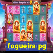 fogueira pg