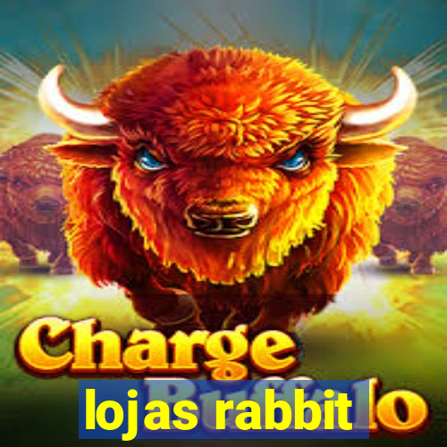 lojas rabbit