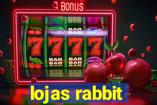 lojas rabbit